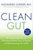 Go to record Clean gut : the breakthrough plan for eliminating the root...