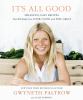 Go to record It's all good : delicious, easy recipes that will make you...