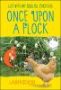 Go to record Once upon a flock : life with my soulful chickens