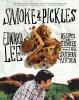 Go to record Smoke & pickles : recipes and stories from a new southern ...