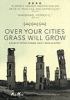 Go to record Over your cities grass will grow