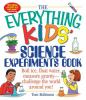 Go to record The everything kids' science experiments book : boil ice, ...