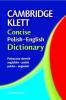 Go to record Cambridge Klett concise Polish-English dictionary : angiel...