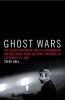 Go to record Ghost wars : the secret history of the CIA, Afghanistan, a...