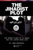 Go to record The Jihadist plot : the untold story of al-Qaeda and the L...