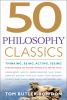 Go to record 50 philosophy classics : thinking, being, acting, seeing :...