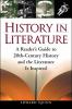 Go to record History in literature : a reader's guide to 20th-century h...