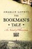 Go to record The bookman's tale : a novel of obsession