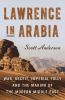 Go to record Lawrence in Arabia : war, deceit, imperial folly and the m...