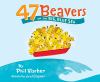 Go to record 47 beavers on the big, blue sea