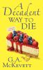 Go to record A decadent way to die : a Savannah Reid mystery