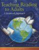 Go to record Teaching reading to adults : a balanced approach
