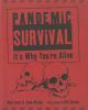 Go to record Pandemic survival : it's why you're alive