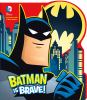 Go to record Batman is brave!