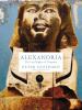 Go to record Alexandria : the last nights of Cleopatra