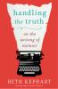Go to record Handling the truth : on the writing of memoir