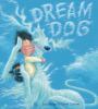 Go to record Dream dog