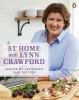 Go to record At home with Lynn Crawford : 200 of my favourite easy reci...