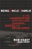 Go to record Being uncle Charlie : a life undercover with killers, king...