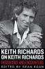 Go to record Keith Richards on Keith Richards : interviews and encounters