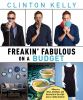 Go to record Freakin' fabulous on a budget : how to dress, entertain, a...