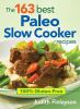Go to record The 163 best Paleo slow cooker recipes : 100% gluten-free