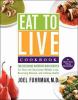 Go to record Eat to live cookbook : 200 delicious nutrient-rich recipes...