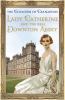 Go to record Lady Catherine and the real Downton Abbey