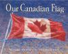 Go to record Our Canadian flag