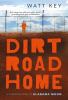 Go to record Dirt road home