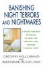 Go to record Banishing night terrors and nightmares : a breakthrough pr...