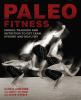 Go to record Paleo fitness : primal training and nutrition to get lean,...