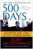 Go to record 500 days : secrets and lies in the terror wars
