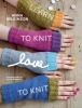 Go to record Learn to knit, love to knit