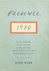 Go to record Provence, 1970 : M.F.K. Fisher, Julia Child, James Beard, ...