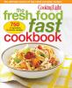 Go to record The fresh food fast cookbook