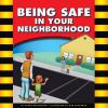 Go to record Being safe in your neighborhood
