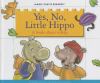 Go to record Yes, no, Little Hippo : a book about safety