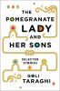 Go to record The pomegranate lady and her sons : selected stories