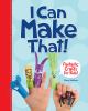 Go to record I can make that! : fantastic crafts for kids!