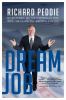 Go to record Dream job : my wild ride on the corporate side, with the L...