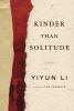 Go to record Kinder than solitude : a novel