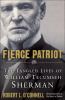 Go to record Fierce patriot : the tangled lives of William Tecumseh She...