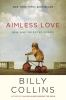 Go to record Aimless love : new and selected poems