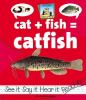 Go to record Cat + fish = catfish