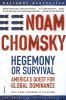 Go to record Hegemony or survival : America's quest for global dominance