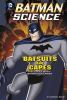 Go to record Batsuits and capes : the science behind Batman's body armor