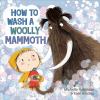 Go to record How to wash a woolly mammoth