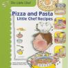 Go to record Pizza and pasta : little chef recipes