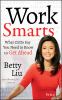 Go to record Work smarts : what CEOs say you need to know to get ahead